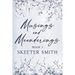 Musings and Meanderings, Book 1
