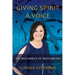 Giving Spirit A Voice: The Mechanics of Mediumship