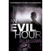 An Evil Hour