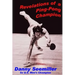 Revelations of a Ping-Pong Champion