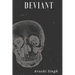 deviant: the obscenity of truth