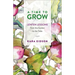 A Time to Grow: Lenten Lessons from the Garden to the Table