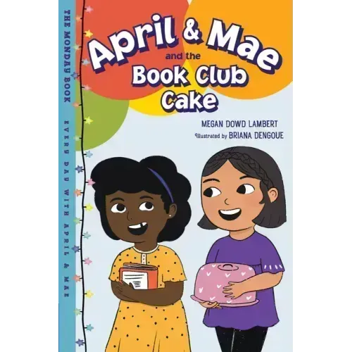 April & Mae and the Book Club Cake: The Monday Book