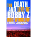 The Death and Life of Bobby Z: A Thriller