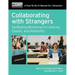 Collaborating W/Strangers