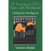 A Journey to 100 Years with Workbook: Falling for the Big Lie