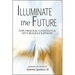 Illuminate the Future: The Charism of Religious Life