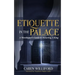 Etiquette In the Palace: A Worshipper's Guide to Honoring A King