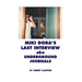 Miki Dora's Last Interview aka Underground Journals