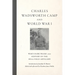 Charles Wadsworth Camp and World War I: War's Dark Frame and History of the 305th Field Artillery