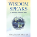 Wisdom Speaks: A Personal Interview Vol. 1