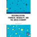 Deglobalization, Financial Inequality, and the Green Economy