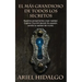 El más grandioso de todos los secretos