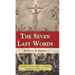 The Seven Last Words