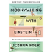Moonwalking with Einstein: The Art and Science of Remembering Everything