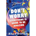 Don't Worry, Everything Is Going To Be Amazing