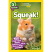 Squeak! (National Geographic Kids Readers, Level 3): 100 Fun Facts about Hamsters, Mice, Guinea Pigs, and More