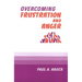 Overcoming Frustration and Anger,
