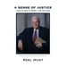 A Sense of Justice: Judge Gilbert S. Merritt and His Times