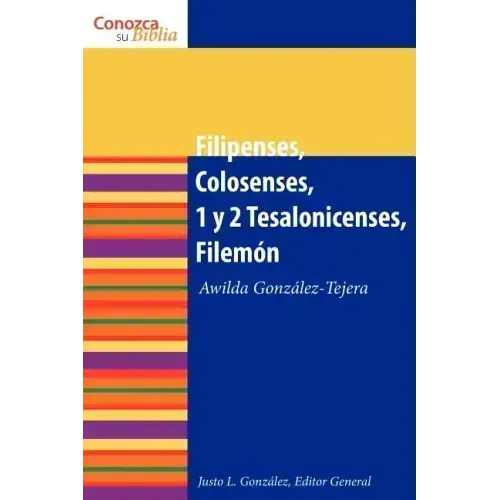 Filipenses, Colosenses, 1 y 2 Tesalonicenses, Filemn