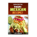Vegan Mexican Cookbook: Simple Mexican Cookbook For Vegans