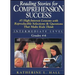 Reading Stories for Comprehension Success: Intermediate Level; Grades 4-6: 45 High-Interest Lessons with Reproducible Selections & Questions That Make