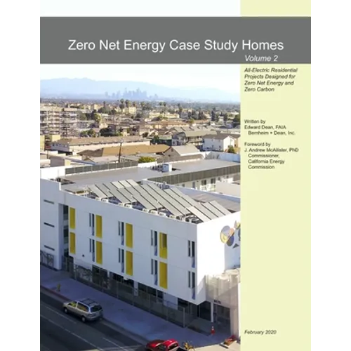 Zero Net Energy Case Study Homes: Volume 2