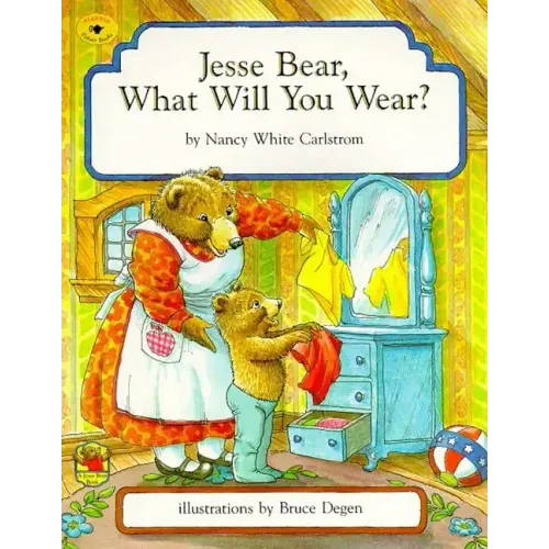 Jesse Bear, What Will You Wear?