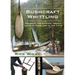 Bushcraft Whittling: Projects for Carving Useful Tools at Camp and in the Field