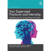 Your Supervised Practicum and Internship: Field Resources for Turning Theory Into Action