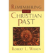 Remembering the Christian Past