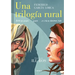 Una Trilogía Rural (Bodas de Sangre, Yerma Y La Casa de Bernarda Alba) / Lorca's Rural Trilogy: A Graphic Novel