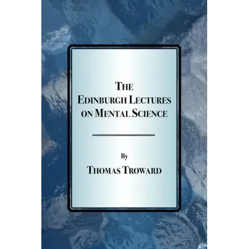 The Edinburgh Lectures on Mental Science