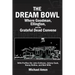 The Dream Bowl: Where Goodman, Ellington, and the Grateful Dead Convene