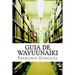 Guia de Wayuunaiki: lo minimo y esencial