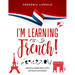I'm learning French!: French exercises with detailed answers (A2, B1 - Pre-Intermediate)