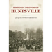 Historic Photos of Huntsville