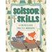 Scissor Skills Cutting Practice Workbook Great For Ages 3-6: Camping and Woodland Themed Preschool Prep Activity Book