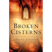 Broken Cisterns
