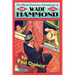 The Weird Detective Adventures of Wade Hammond: Vol. 2