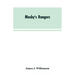 Mosby's Rangers: A Record Of The Operations Of The Forty-Third Battalion Of Virginia Cavalry From Its Organization To The Surrender