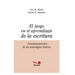 El Juego En El Aprendizaje de la Escritura: fundamentación de las estrategias lúdicas