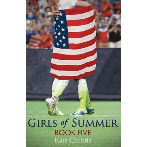 Girls of Summer: Book Five of Girls of Summer