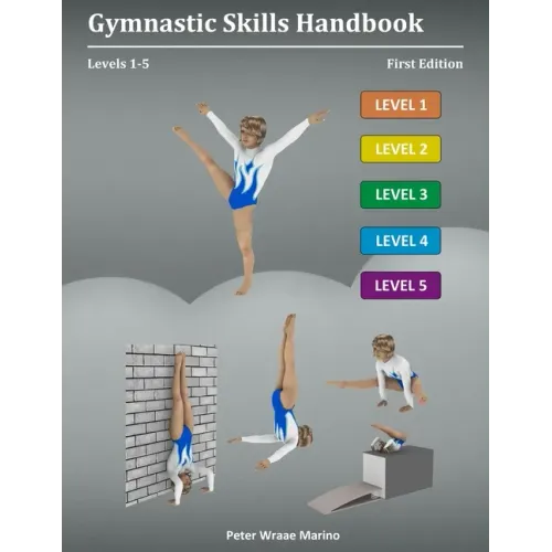 Gymnastic Skills Handbook: Levels 1-5