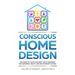 Conscious Home Design: The Guide to Living Your Best Life by Designing for Happiness, Health, and Relationship Success