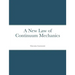 A New Law of Continuum Mechanics