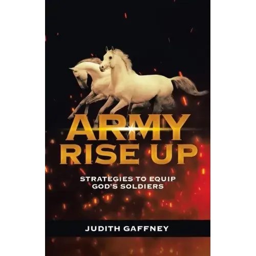 Army Rise Up: Strategies to Equip God's Soldiers