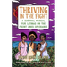 Thriving in the Fight: A Survival Manual for Latinas on the Front Lines of Change