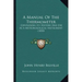 A Manual Of The Thermometer: Containing Its History And Use As A Meteorological Instrument (1850)