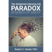 The Alzheimer's/Hearing Aid Paradox: In Search of Sanity